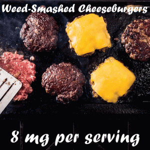 Weed-Smashed Cheeseburgers recipe